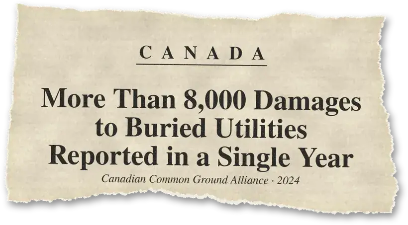 News headline: Canada: About 8,300 damages to buried utilities were reported in 2024.